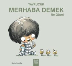 Yavrucuk - Merhaba Demek Ne Güzel - 1