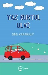 Yaz Kurtul Ulvi - Sıfır Yayınları