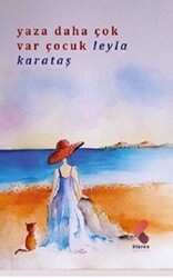 Yaza Daha Çok Var Çocuk - Klaros Yayınları