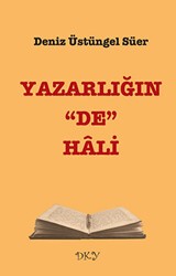 Yazarlığın “De” Hali - DKY