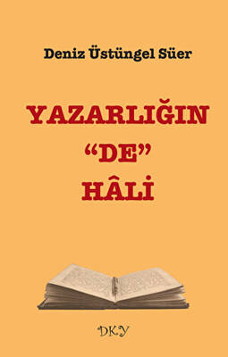 Yazarlığın “De” Hali - 1