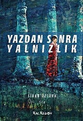 Yazdan Sonra Yalnızlık - Kalkedon Yayıncılık