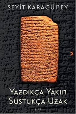 Yazdıkça Yakın Sustukça Uzak - 1