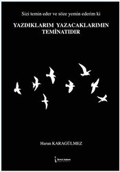 Yazdıklarım Yazacaklarımın Teminatıdır - İkinci Adam Yayınları