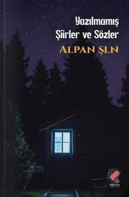 Yazılmamış Şiirler ve Sözler - 1