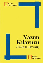 Yazım Kılavuzu İmla Kılavuzu - Kare Yayınları