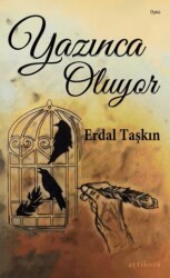 Yazınca Oluyor - Ayrıkotu Yayınları