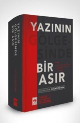 Yazının Gölgesinde Bir Asır - Ötüken Neşriyat