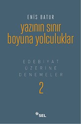 Yazının Sınır Boyuna Yolculuk - 1