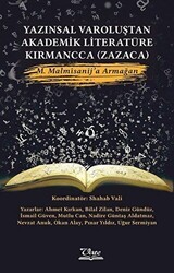 Yazınsal Varoluştan Akademik Literatüre Kırmancca Zazaca - Vate Yayınevi