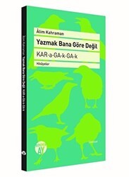 Yazmak Bana Göre Değil - Büyüyen Ay Yayınları