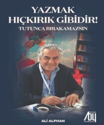 Yazmak Hıçkırık Gibidir! - Baygenç Yayıncılık