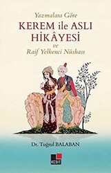 Yazmalara Göre Kerem İle Aslı Hikayesi ve Raif Yelkenci Nüshası - Kesit Yayınları