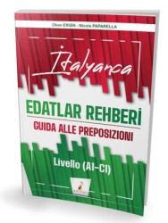 Pelikan Tıp Teknik Yayıncılık İtalyanca Edatlar Rehberi - Guida Alle Preposizioni - Livello A1 - C1 - Pelikan Tıp Teknik Yayıncılık