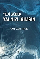 Yedi Göbek Yalnızlığımsın - İkinci Adam Yayınları