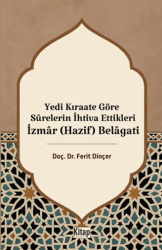 Yedi Kıraate Göre Surelerin İhtiva Ettikleri İzmar Hazif Belagati - Kitap Dünyası Yayınları