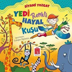 Yedi Renkli Hayal Kuşu - Hayal Kitap