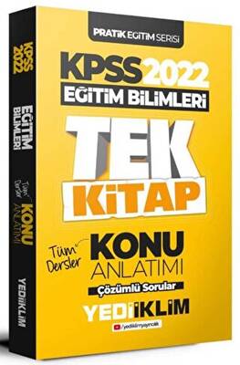 Yediiklim Yayınları 2022 KPSS Pratik Eğitim Serisi Eğitim Bilimleri Tek Kitap Konu Anlatımı - 1