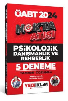 Yediiklim Yayınları 2024 ÖABT Nokta Atışı Psikolojik Danışmanlık ve Rehberlik Tamamı Çözümlü 5 Deneme - 1