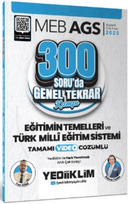 Yediiklim Yayınları 2025 MEB AGS Eğitimin Temelleri ve Türk Milli Eğitim Sistemi 300 Soruda Tamamı Video Çözümlü Genel Tekrar Kampı - 1