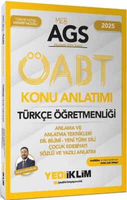 Yediiklim Yayınları 2025 MEB AGS ÖABT Türkçe Öğretmenliği Anlama ve Anlatma Teknikleri Dil Bilimi Yeni Türk Dili Çocuk Edebiyatı Sözlü ve Yazılı Anlatımı Konu Anlatımı - 1