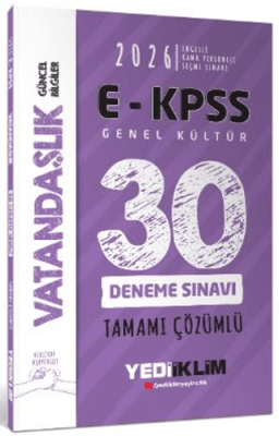 Yediiklim Yayınları 2026 E - KPSS Tüm Adaylar İçin Genel Kültür Vatandaşlık Tamamı Çözümlü 30 Deneme Sınavı - 1