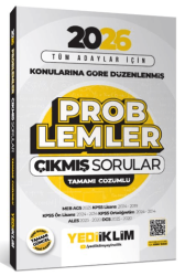 2026 Tüm Adaylar İçin Problemler Konularına Göre Düzenlenmiş Tamamı Çözümlü Çıkmış Sorular - Yediiklim Yayınları