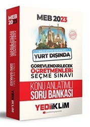 Yediiklim Yayınları MEB 2023 Yurt Dışında Görevlendirilecek Öğretmenleri Seçme Sınavı Konu Anlatımlı Soru Bankası - Yediiklim Yayınları