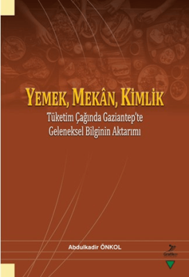 Yemek, Mekan, Kimlik - 1