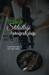 Yemek Stilistliği ve Fotoğrafçılık - Paradigma Akademi Yayınları