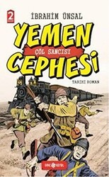 Yemen Cephesi: Çöl Sancısı - Genç Hayat