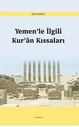 Yemen’le İlgili Kur’an Kıssaları - Araştırma Yayınları