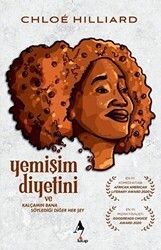 Yemişim Diyetini ve Kalçamın Bana Söylediği Diğer Her Şey - A7 Kitap