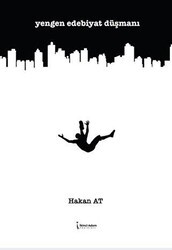 Yengen Edebiyat Düşmanı - İkinci Adam Yayınları