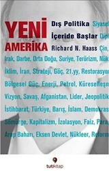 Yeni Amerika : Dış Politika İçeride Başlar - Tuti Kitap