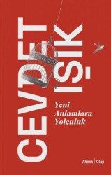 Yeni Anlamlara Yolculuk - Ahenk Kitap
