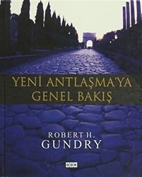Yeni Antlaşma`ya Genel Bakış - GDK Yayınları