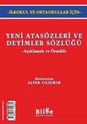 Yeni Atasözleri ve Deyimler Sözlüğü - Bilge Kültür Sanat