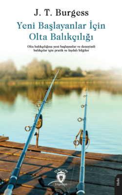 Yeni Başlayanlar İçin Olta Balıkçılığı - 1
