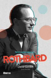 Yeni Başlayanlar İçin Rothbard - Liberus Yayınları