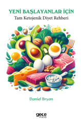 Yeni Başlayanlar İçin Tam Ketojenik Diyet Rehberi - Gece Kitaplığı