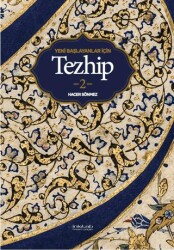 Yeni Başlayanlar İçin Tezhip 2 - İnkılab Yayınları