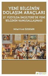 Yeni Bilginin Dolaşım Araçları - 1