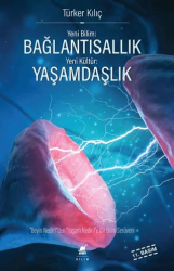 Yeni Bilim: Bağlantısallık - Yeni Kültür: Yaşamdaşlık - Ayrıntı Yayınları