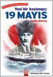 Yeni Bir Başlangıç: 19 Mayıs - 1