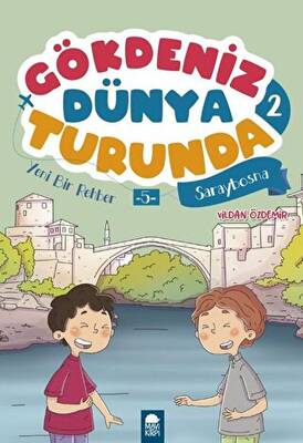 Yeni Bir Rehber 5 Saraybosna - Gökdeniz Dünya Turunda 2 - 1