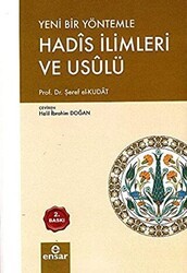 Yeni Bir Yöntemle Hadis İlimleri ve Usulü - Ensar Neşriyat