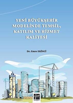 Yeni Büyükşehir Modelinde Temsil, Katılım ve Hizmet Kalitesi - 1