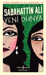 Yeni Dünya - İş Bankası Kültür Yayınları