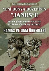 Yeni Dünya Düzeninin “Janus”u - Akademisyen Kitabevi